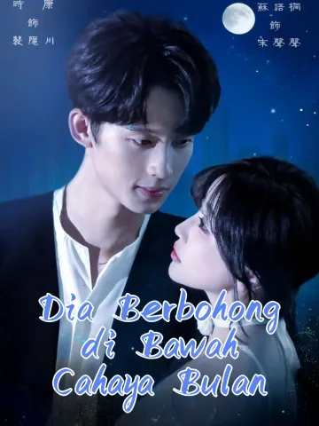 Dia Berbohong di Bawah Cahaya Bulan